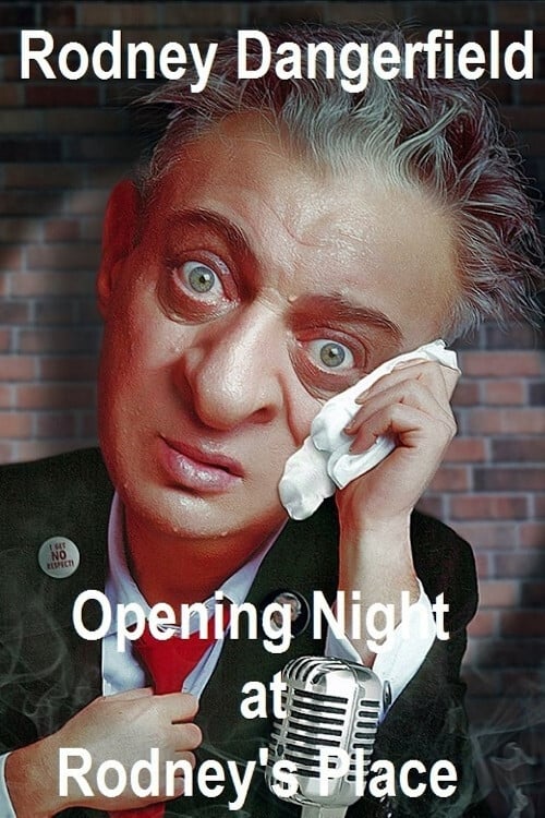 Постер Rodney Dangerfield: Opening Night at Rodney's Place